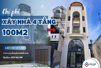 Chi Phí Xây Nhà 4 Tầng 100m2 | Dịch Vụ Xây Nhà Trọn Gói Tại Xây Dựng Bảo Minh