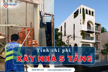 Cập Nhật Chi Phí Xây Nhà 5 Tầng Mới Nhất Hiện Nay