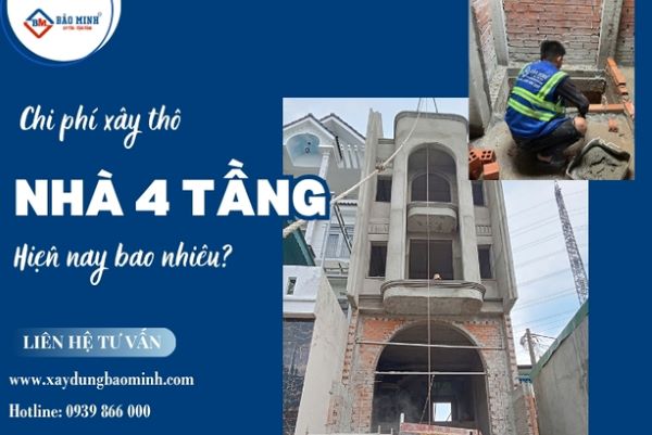 Tìm hiểu chi phí xây thô nhà 4 tầng