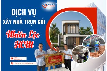 Dịch Vụ Xây Nhà Trọn Gói Phường Nhiêu Lộc HCM Chất Lượng