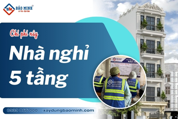 Tìm Hiểu Chi Phí Xây Nhà Nghỉ 5 Tầng