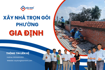 Dịch Vụ Xây Nhà Trọn Gói Phường Gia Định HCM Chất Lượng