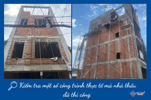 Kiểm tra một số công trình thực tế mà nhà thầu đã thực hiện để có sự đánh giá khách quan hơn về chất lượng công trình mà nhà thầu đã thực hiện