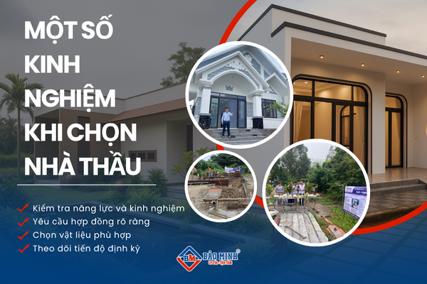 Một số kinh nghiệm khi chọn nhà thầu xây nhà trọn gói