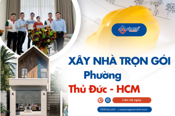 Báo Giá Xây Nhà Trọn Gói Phường Thủ Đức HCM Mới Nhất