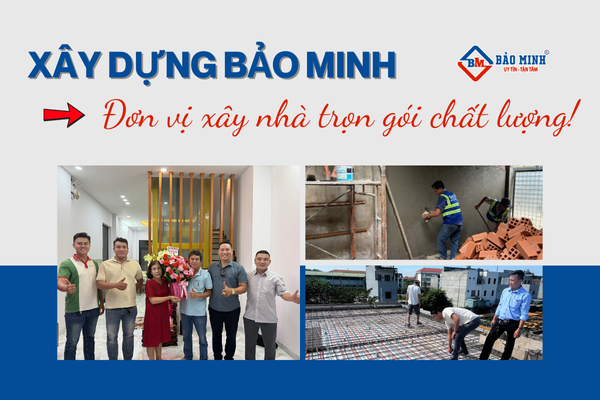 Xây Dựng Bảo Minh - Đơn vị xây nhà trọn gói phường Tân Bình HCM chất lượng
