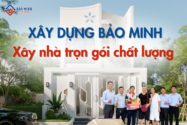 Xây Dựng Bảo Minh xây nhà trọn gói phường Phú Thọ Hòa HCM chất lượng
