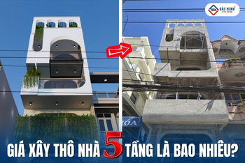 Giá Xây Thô Nhà 5 Tầng Hiện Nay Bao Nhiêu?