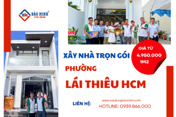 Dịch Vụ Xây Nhà Trọn Gói Phường Lái Thiêu HCM Chất Lượng