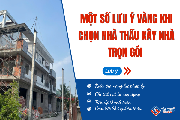 Lưu ý vang khi chọn nhà thầu xây nhà trọn gói xã Bàu Bàng HCM