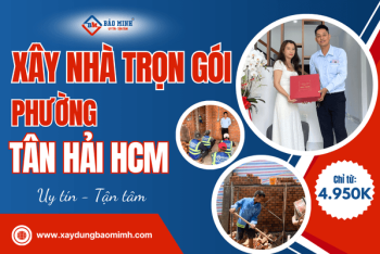 Dịch vụ xây nhà trọn gói Phường Tân Hải HCM uy tín