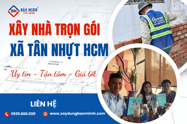 Dịch vụ xây nhà trọn gói Xã Tân Nhựt HCM