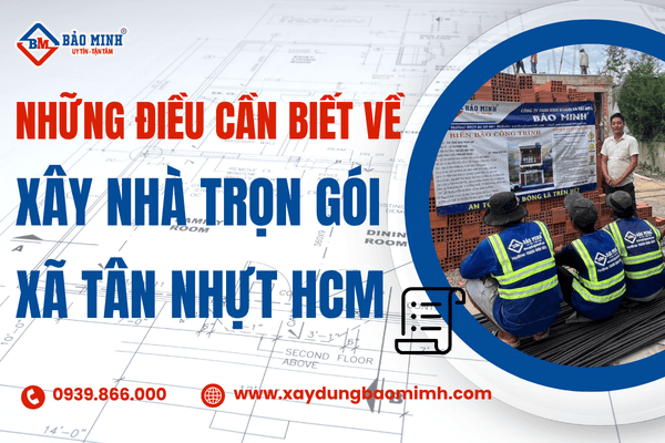 Những điều cần biết về xây nhà trọn gói