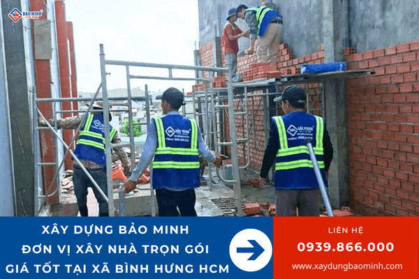 Xây Dựng Bảo Minh - Đơn vị xây nhà trọn gói xã Bình Hưng HCM giá tốt