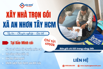 Dịch vụ xây nhà trọn gói Xã An Nhơn Tây HCM giá tốt