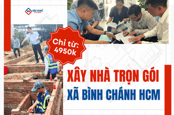 Dịch vụ xây nhà trọn gói Xã Bình Chánh HCM giá tốt, uy tín