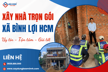 Dịch vụ xây nhà trọn gói Xã Bình Lợi HCM tối ưu chi phí